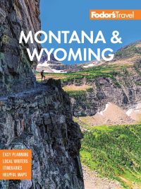 Imagen de portada: Fodor's Montana and Wyoming 5th edition 9781640974524
