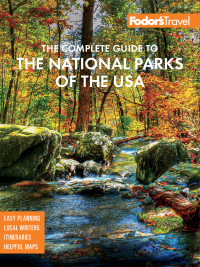 Imagen de portada: Fodor's The Complete Guide to the National Parks of the USA 1st edition 9781640974548