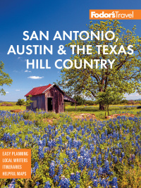 Imagen de portada: Fodor's San Antonio, Austin & the Texas Hill Country 2nd edition 9781640974920