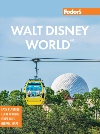 Imagen de portada: Fodor's Walt Disney World 21st edition 9781640974982