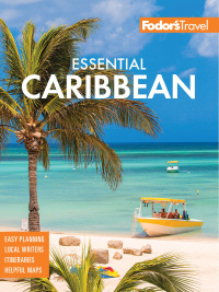 表紙画像: Fodor's Essential Caribbean 3rd edition 9781640975194