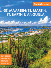 Cover image: Fodor's InFocus St. Maarten/St. Martin, St. Barth & Anguilla 6th edition 9781640975552