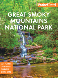 Cover image: Fodor's InFocus Great Smoky Mountains National Park 3rd edition 9781640976481