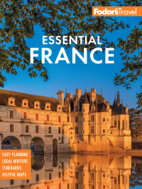 Cover image: Fodor's Essential France 4th edition 9781640976504