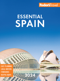 Cover image: Fodor's Essential Spain 2024 7th edition 9781640976542