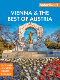 Imagen de portada: Fodor's Vienna & the Best of Austria 5th edition 9781640976764