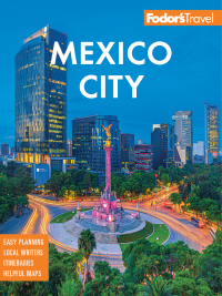 Imagen de portada: Fodor's Mexico City 1st edition 9781640976993