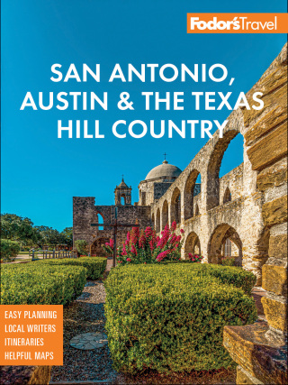 Cover image: Fodor's San Antonio, Austin & the Texas Hill Country 3rd edition 9781640977808