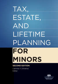 Cover image: Tax, Estate, and Lifetime Planning for Minors 2nd edition 9781641053891