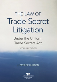 Omslagafbeelding: The Law of Trade Secret Litigation Under the Uniform Trade Secrets Act, Second Edition 9781641056021