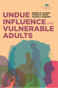 Cover image: Undue Influence and Vulnerable Adults 9781641056168