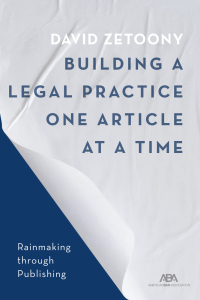Cover image: Building a Law Practice One Article at a Time 9781641057936