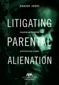 Imagen de portada: Litigating Parental Alienation 9781641058285