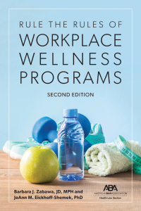 Imagen de portada: Rule the Rules of Workplace Wellness Programs 2nd edition 9781641058971