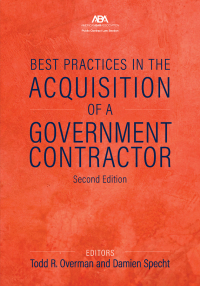 Cover image: Best Practices in the Acquisition of a Government Contractor 2nd edition 9781641059602