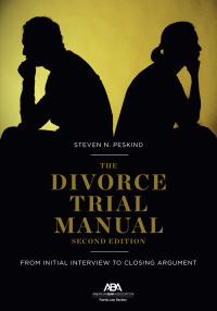 Cover image: The Divorce Trial Manual 2nd edition 9781641059848