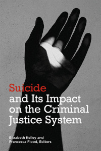 Omslagafbeelding: Suicide and its Impact on the Criminal Justice System 9781641059862