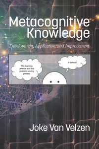 Cover image: Metacognitive Knowledge: Development, Application, and Improvement 1st edition 9781641130226