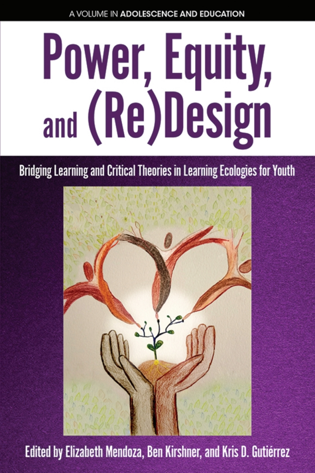 Power, Equity and (Re)Design: Bridging Learning and Critical Theories in Learning Ecologies for Youth