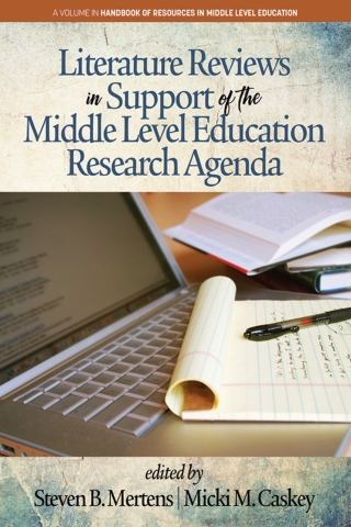 Cover image: Literature Reviews in Support of the Middle Level Education Research Agenda 9781641132596