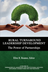 Titelbild: Rural Turnaround Leadership Development: The Power of Partnerships 1st edition 9781641132916