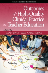 表紙画像: Outcomes of High-Quality Clinical Practice in Teacher Education 1st edition 9781641133753