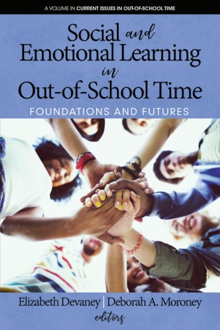 صورة الغلاف: Social and Emotional Learning in Out-Of-School Time: Foundations and Futures 1st edition 9781641133845