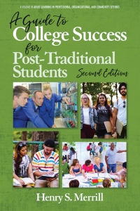 表紙画像: A Guide to College Success for Post-traditional Students: 2nd Edition 2nd edition 9781641134170