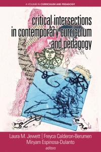 Cover image: Critical Intersections In Contemporary Curriculum & Pedagogy 9781641134231