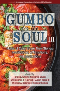 Cover image: Gumbo for the Soul III: Males of Color Share Their Stories, Meditations, Affirmations, and Inspirations 9781641135641