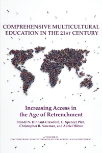 Cover image: Comprehensive Multicultural Education in the 21st Century: Increasing Access in the Age of Retrenchment 9781641136297