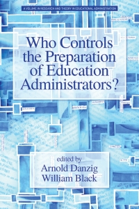 Omslagafbeelding: Who Controls the Preparation of Education Administrators? 9781641136938