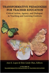 Cover image: Transformative Pedagogies for Teacher Education: Critical Action, Agency and Dialogue in Teaching and Learning Contexts 9781641136990