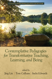 Imagen de portada: Contemplative Pedagogies for Transformative Teaching, Learning, and Being 9781641137805