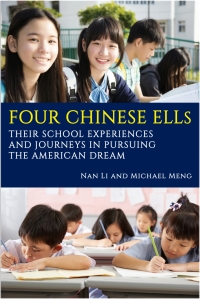 Cover image: Four Chinese ELLs: Their School Experiences and Journeys in Pursuing the American Dream 9781641137836