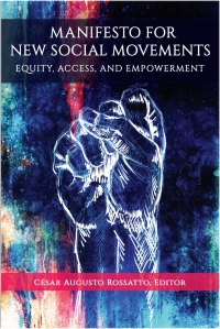 Cover image: Manifesto for New Social Movements: Equity, Access, & Empowerment 9781641137911