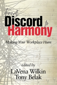 Cover image: From Discord to Harmony: Making Your Workplace Hum 9781641139847