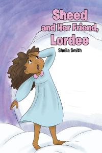 Cover image: Sheed and Her Friend, Lordee 9781641141635