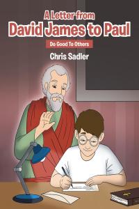 Imagen de portada: A Letter from David James to Paul: Do Good To Others 9781641144247