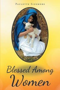Cover image: Blessed Among Women 9781641144940