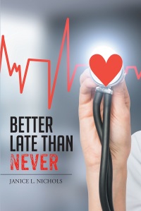 Imagen de portada: Better Late Than Never 9781641147224