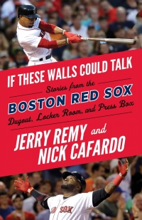 Cover image: If These Walls Could Talk: Boston Red Sox 1st edition 9781629375458