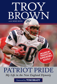 Imagen de portada: Patriot Pride: My Life in the New England Dynasty 1st edition 9781629375212
