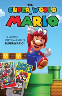 صورة الغلاف: The Super World of Mario 1st edition 9781629375892
