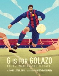 Cover image: G is for Golazo 9781629376714