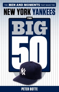 Imagen de portada: The Big 50: New York Yankees 9781629377544