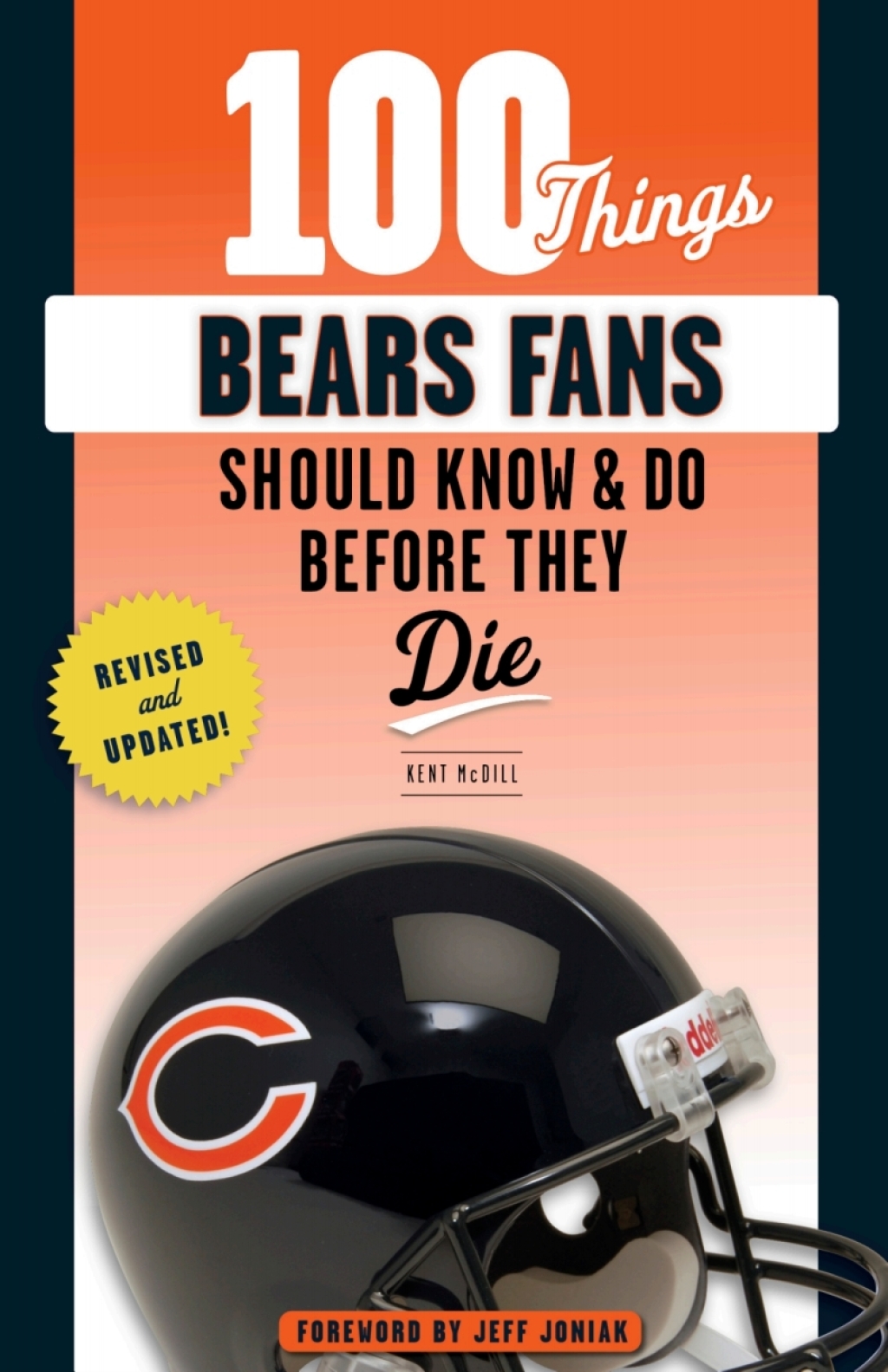 100 Things Bears Fans Should Know & Do Before They Die