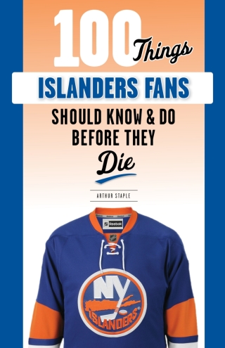 Cover image: 100 Things Islanders Fans Should Know &amp; Do Before They Die 9781629378992