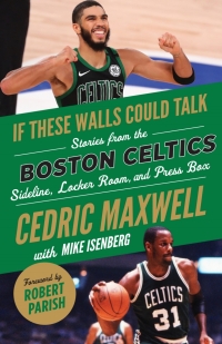 Cover image: If These Walls Could Talk: Boston Celtics 9781629378831
