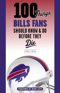 Imagen de portada: 100 Things Bills Fans Should Know &amp; Do Before They Die 9781629379753